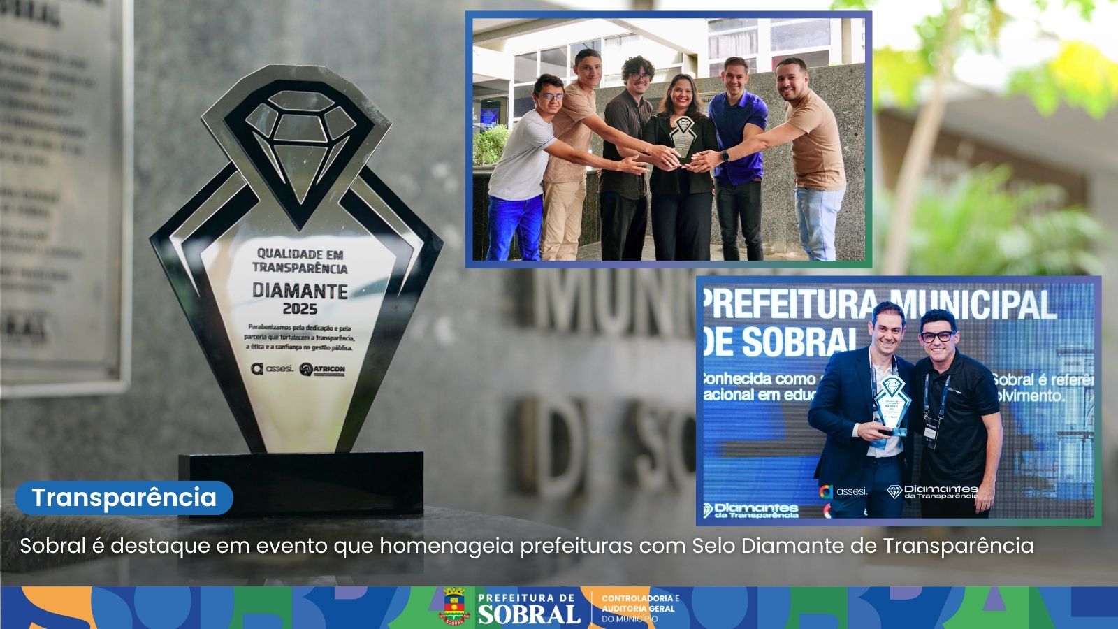 Sobral é destaque em evento que homenageia prefeituras com Selo Diamante de T...