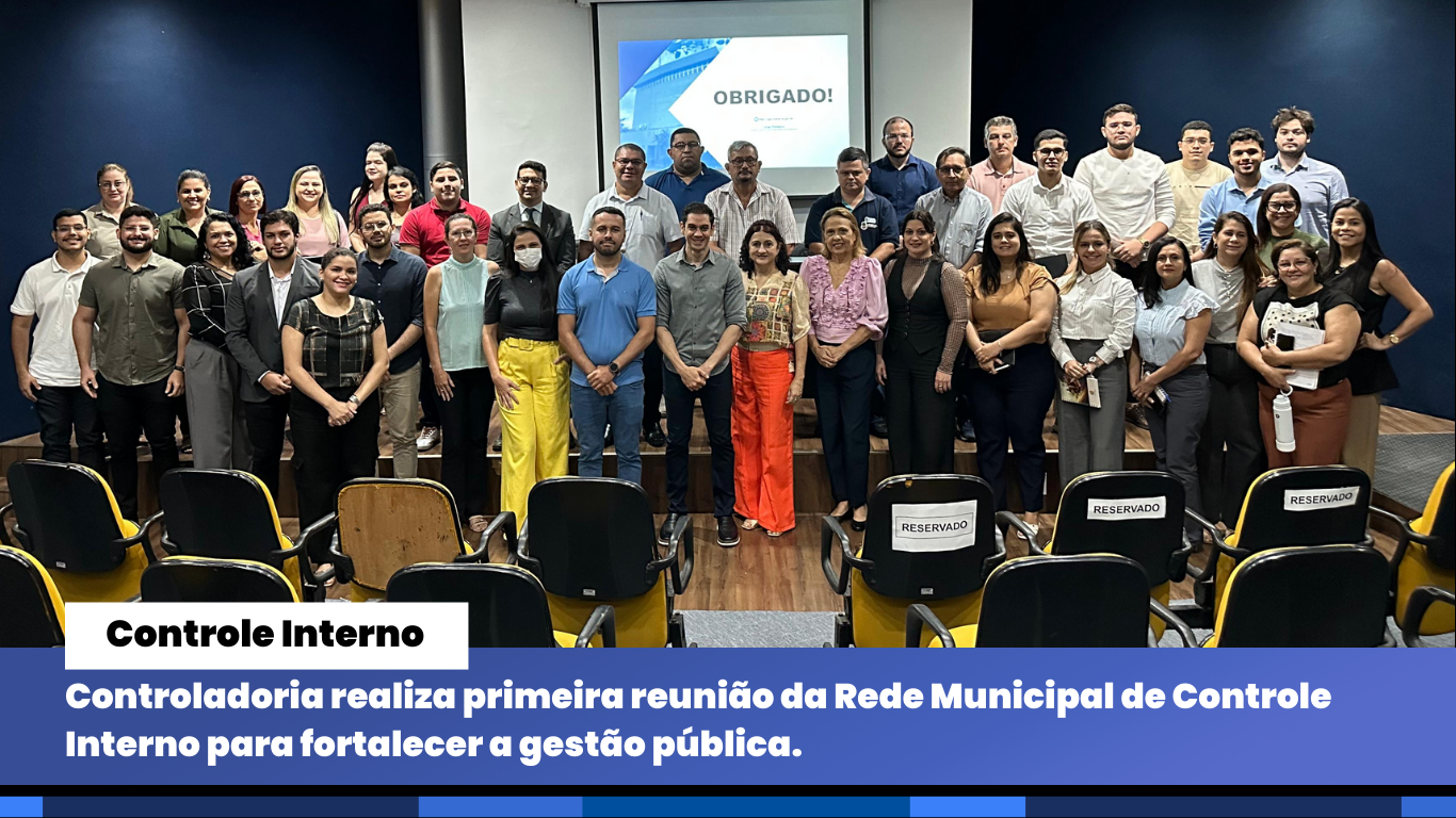 Controladoria realiza primeira reunião da Rede Municipal de Controle Interno ...