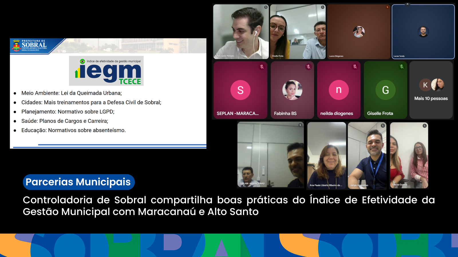 Controladoria de Sobral compartilha boas práticas do Índice de Efetividade da...