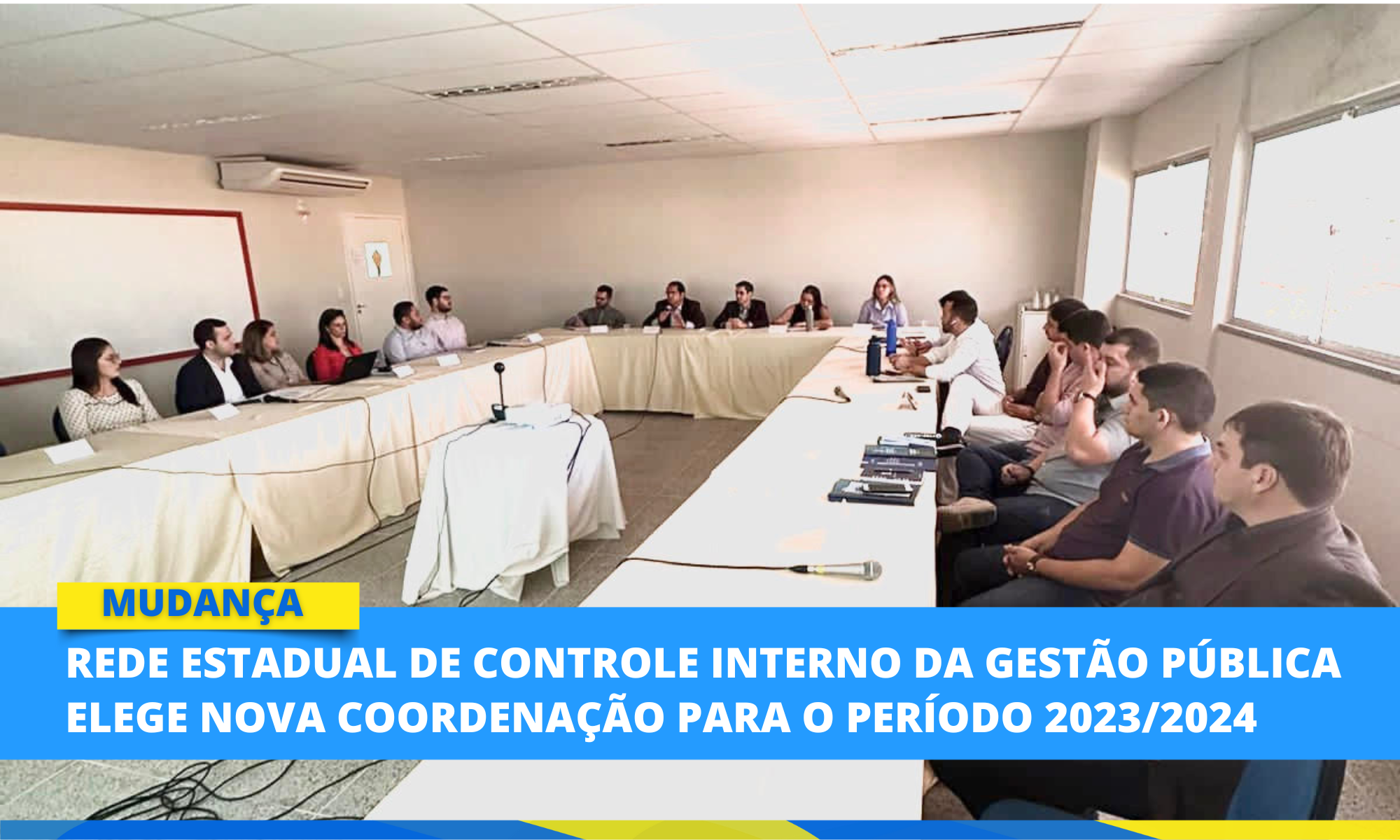 Rede Estadual de Controle Interno da Gestão Pública elege nova coordenação pa...